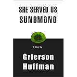 She Served Us Sunomono (Short Story Series)