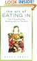 The Art of Eating In: How I Learned to Stop Spending and Love the Stove