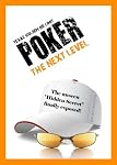 Texas Hold'em No-Limit Poker ... The Next Level