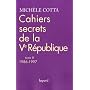 Cahiers secrets de la Ve R�publique : Tome 3, 1986-1997