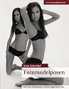 Fotomodelposen: Über 600 Abbildungen / Posen, Tipps und Tricks