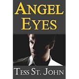 Angel Eyes (Undercover Intrigue ~ Book 3) (Undercover Intrigue Series) ~ Tess St. John