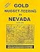 Gold Nugget-Teering and Prospecting in Nevada: Book 1
