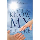 I Want To Know My Future