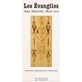 Les Evangiles : Jean - Matthieu - Marc - Luc