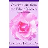 Observations from the Edge of Society