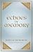 Echoes of Memory