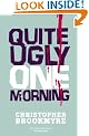 Quite Ugly One Morning