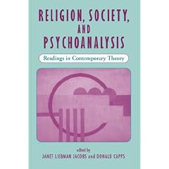 Religion, Society, And Psychoanalysis: Readings In Contemporary Theory