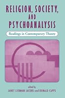 Religion, Society, And Psychoanalysis: Readings In Contemporary Theory