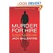 Murder for Hire: My Life As the Country's Most Successful  Undercover Agent