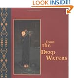 From the Deep Waters