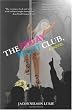 The Friday Night Club, A  Novel