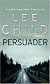 Persuader (Jack Reacher Novels (Paperback))