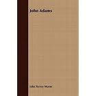 John Adams by John Torrey Morse