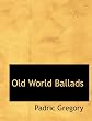 Old World Ballads