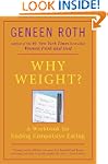 Why Weight? A Workbook for Ending Com...