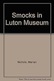 Smocks in Luton Museum