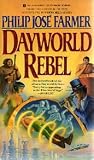 Dayworld Rebel (Dayworld Trilogy, II)