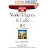 World Religions and Cults 101: A Guide to Spiritual Beliefs (Christianity 101)