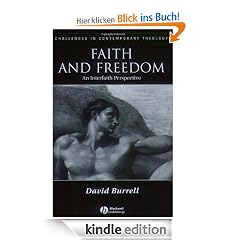 Faith and Freedom: An Interfaith Perspective (Challenges in Contemporary Theology)