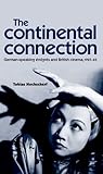 The continental connection : German-speaking émigrés and British cinema, 1927-1945
