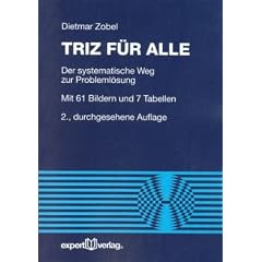 TRIZ f�r alle: Der systematische Weg zur Probleml�sung