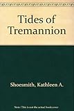 The tides of Tremannion