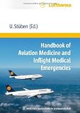 Handbook of Aviation Medicine: and In-Flight Medical Emergencies