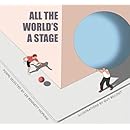 All the World's a Stage