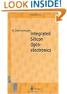 Integrated Silicon Optoelectronics (Springer Series in Photonics)