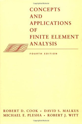 By Robert D. Cook - Concepts and Applications of Finite Element Analysis, 4th Edition (4th Edition) (9/17/01)