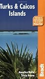 Turks & Caicos Islands : the Bradt travel guide