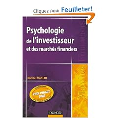 Psychologie de l'investisseur et des march�s financiers