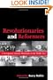 Revolutionaries and Reformers: Contemporary Islamist Movements in the Middle East