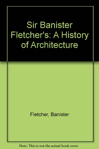 Ebook Kostenlos Deutsch Sir Banister Fletcher S A History Of