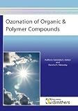 Ozonation of Organic and Polymer Compounds