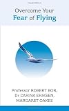 Overcome Your Fear of Flying