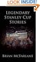 Legendary Stanley Cup Stories