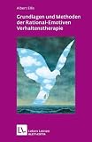Grundlagen  der Rational-Emotiven-Verhaltenstherapie