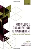 Knowledge, organization, and management : building on the work of Max Boisot