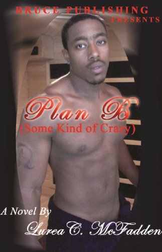 PLAN B, Some Kind of  Crazy