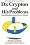 Dr. Crypton and His Problems: Mind Benders from Science Digest