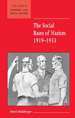 The Social Bases of Nazism, 1919-1933 (New Studies in Economic and Social History)