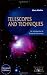 Telescopes and Techniques: An Introduction to Practical Astronomy (Patrick Moore's Practical Astronomy Series) Telescopes and Techniques: An Introduction to Practical Astronomy (Patrick Moore's Practical Astronomy Series)