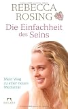 Produkt-Bild: Die Einfachheit des Seins: Mein Weg zu einer neuen Medialit&auml;t