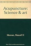 Acupuncture : science & art
