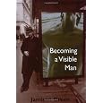 Becoming a Visible Man
