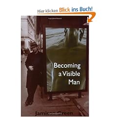 Becoming a Visible Man