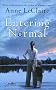 Entering Normal: Never underestimate the power of a hungry heart